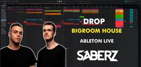 ProducerBox Ableton Professional Drop Big Room House By A.R.T (SABERZ Style) DAW Templates